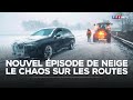 Nouvel épisode De Neige Le Chaos Sur Les Routes TF1 INFO