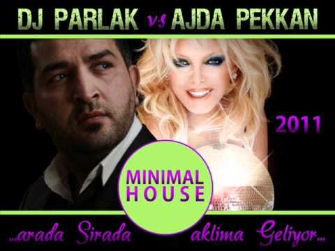 DJ PARLAK 2011  vs. Ajda Pekkan - Arada Sirada (Minimal House)