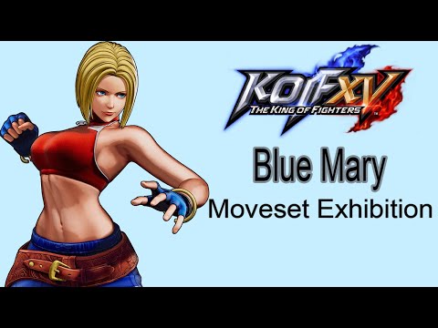 The King of Fighters XV【Blue Mary】Moveset Exhibition【ブルー・マリー】モーション集
