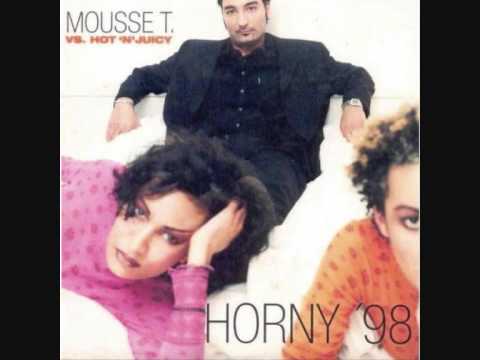 Horny '98 - [Mousse T. Vs Hot'N'Juicy]