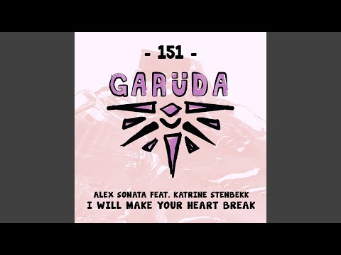 I Will Make Your Heart Break (Extended Mix)