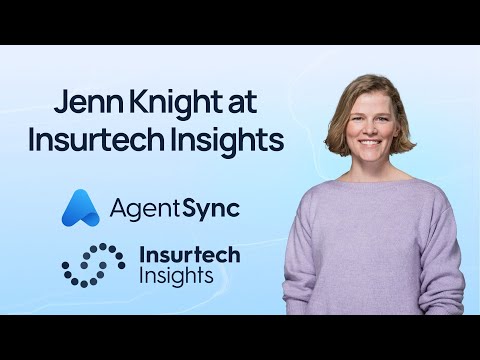 Jenn Knight at Insurtech Insights | AgentSync - YouTube