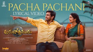 Pacha Pachani Song Lyrics - & English - Purushothamudu Pacha Pachani Song Lyrics - & English - Purushothamudu