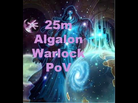 Algalon 25m | Aff Lock PoV | WoTLK Classic