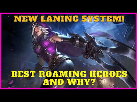 Best Roaming Heroes and Why | New Laning System Mobile Legends
