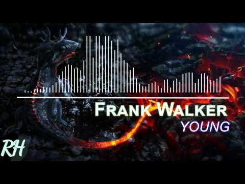 Frank Walker - Young (feat. Andrew Jackson)