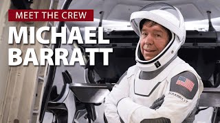 Meet the Crew - SpaceX Crew-8 Pilot Michael Barratt