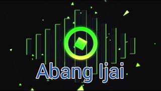 Download lagu DJ NEW, -$-  “Abang Ijai 2019”  Uluh Itah. mp3