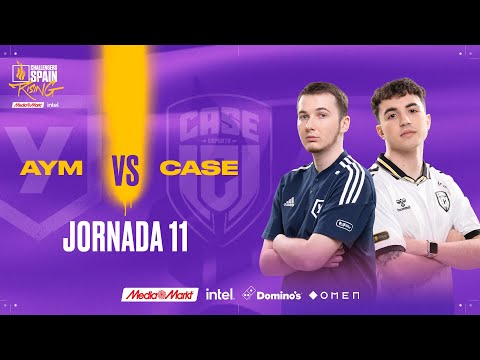 AYM ESPORTS VS CASE ESPORTS JORNADA 11 - CHALLENGERS SPAIN: RISING MEDIAMARKT INTEL SPLIT 2 2023