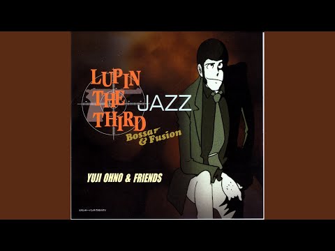 Lupin Sansei: EPISODE:0 'First Contact' Stolen Moments (Flor Espacial) Sonia Rosa