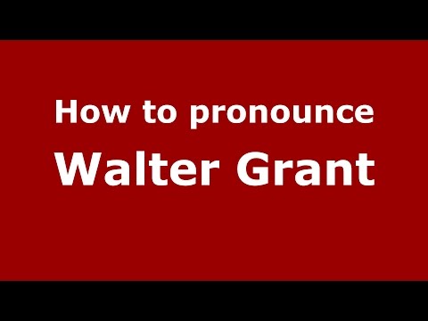 How to pronounce Walter Grant (Italian/Italy)  - PronounceNames.com