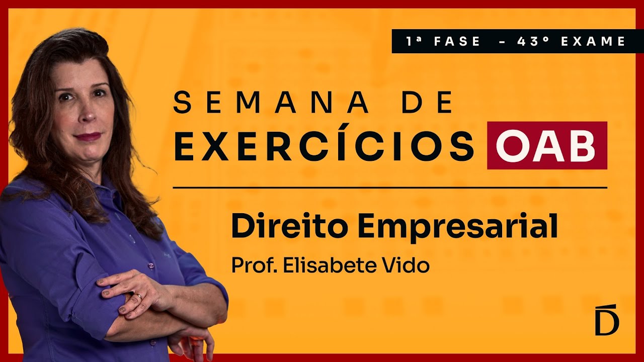 Direito Empresarial com Questões Comentadas | Semana de Exercícios OAB 43 - 1ª Fase