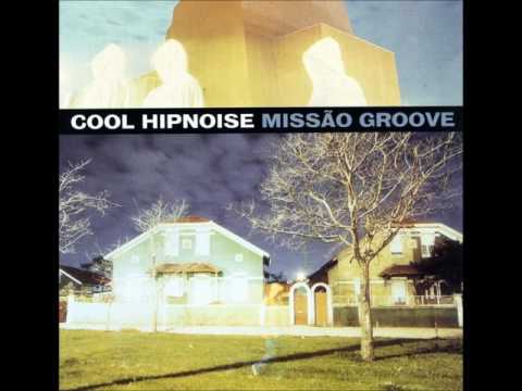 Cool Hipnoise ‎- Missão Groove (ALBUM STREAM)