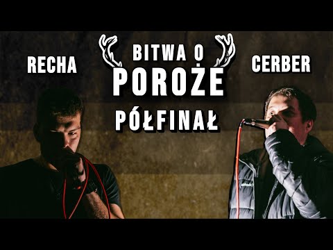 🦌 PÓŁFINAŁ - RECHA vs CERBER - BITWA O POROŻE [II] 2022 🦌