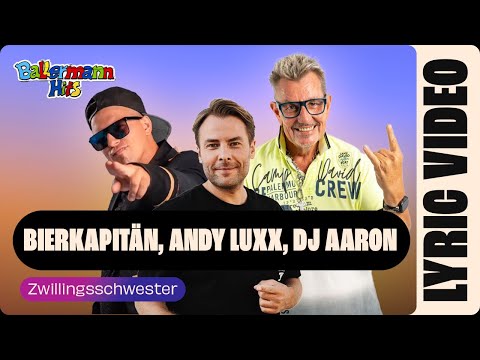 Bierkapitän, Andy Luxx, DJ Aaron - Zwillingsschwester (Lyric Video)