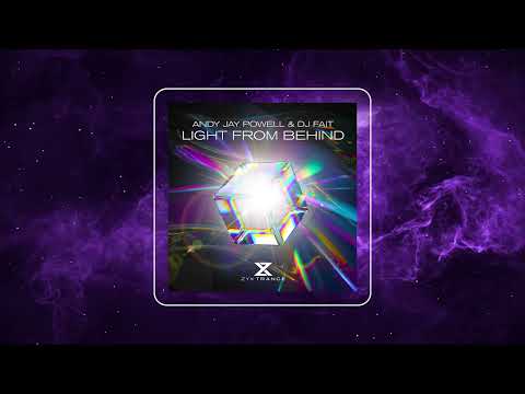 Andy Jay Powell & DJ Fait - Light From Behind