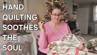 Hand Quilting Brings Calm | Tilda Christmas Quilt