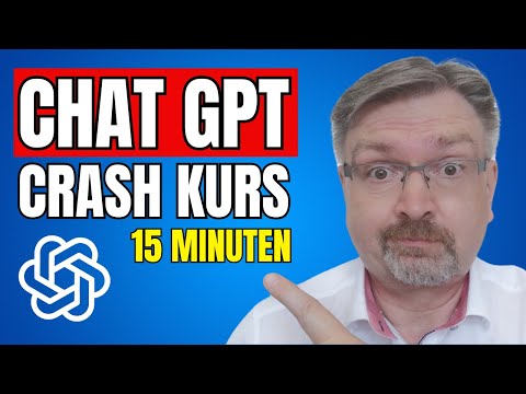 15 MINUTEN CHATGPT CRASHKURS für Anfänger