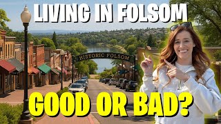 People Are Living In FOLSOM Over Moving To Sacramento California