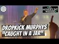 Dropkick Murphys "Caught in a Jar" LIVE | St. Patrick's Day Weekend Boston, MA | March 13, 2026