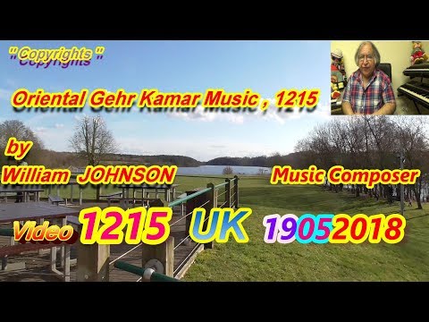 Oriental Gehr Kamar Music,1215 by William JOHNSON Music Composer Video 1215 UK 19052018