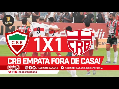 GOLS: CSE 1 x 1 CRB - Alagoano 2020 - 2° rodada