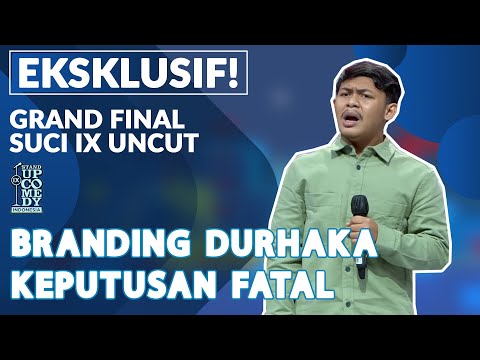 Stand Up Gilang Durhaka: Branding Durhaka Kayaknya Keputusan Fatal - GRAND FINAL SUCI IX UNCUT