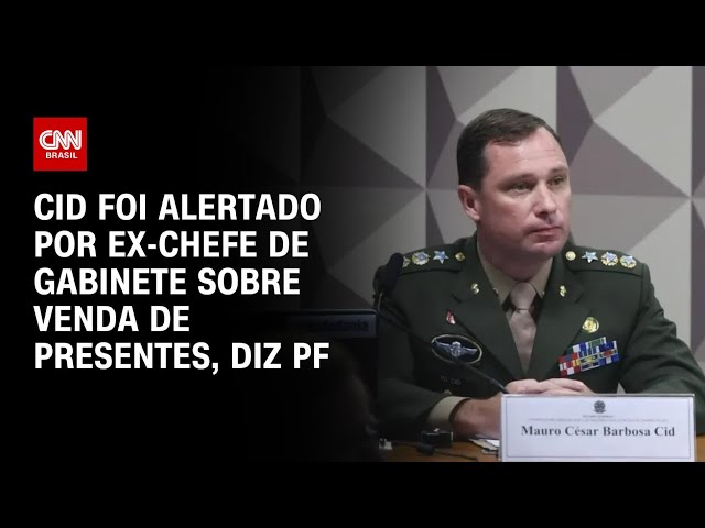 Cid foi alertado por ex-chefe de gabinete sobre venda de presentes, diz PF | CNN 360º