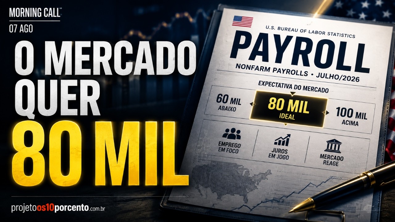 MC | Payroll de julho: por que um dado morno pode ser o melhor cenário para dólar, juros e bolsa