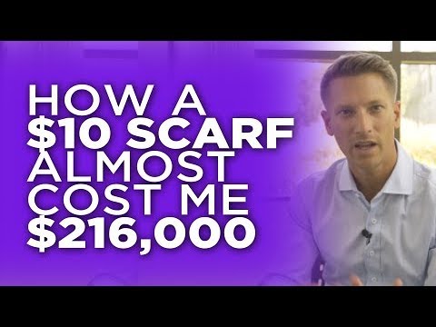 How a scarf cost me $216,000