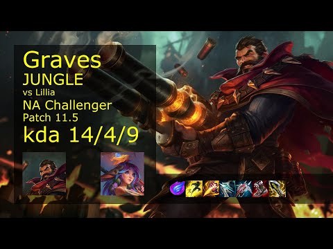 Graves Jungle vs Lillia - NA Challenger 14/4/9 Patch 11.5 Gameplay
