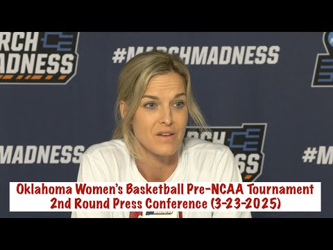 Oklahoma Women's Basketball Press Conference (Pre-NCAA Tournament 2nd Round) - 3/23/2025