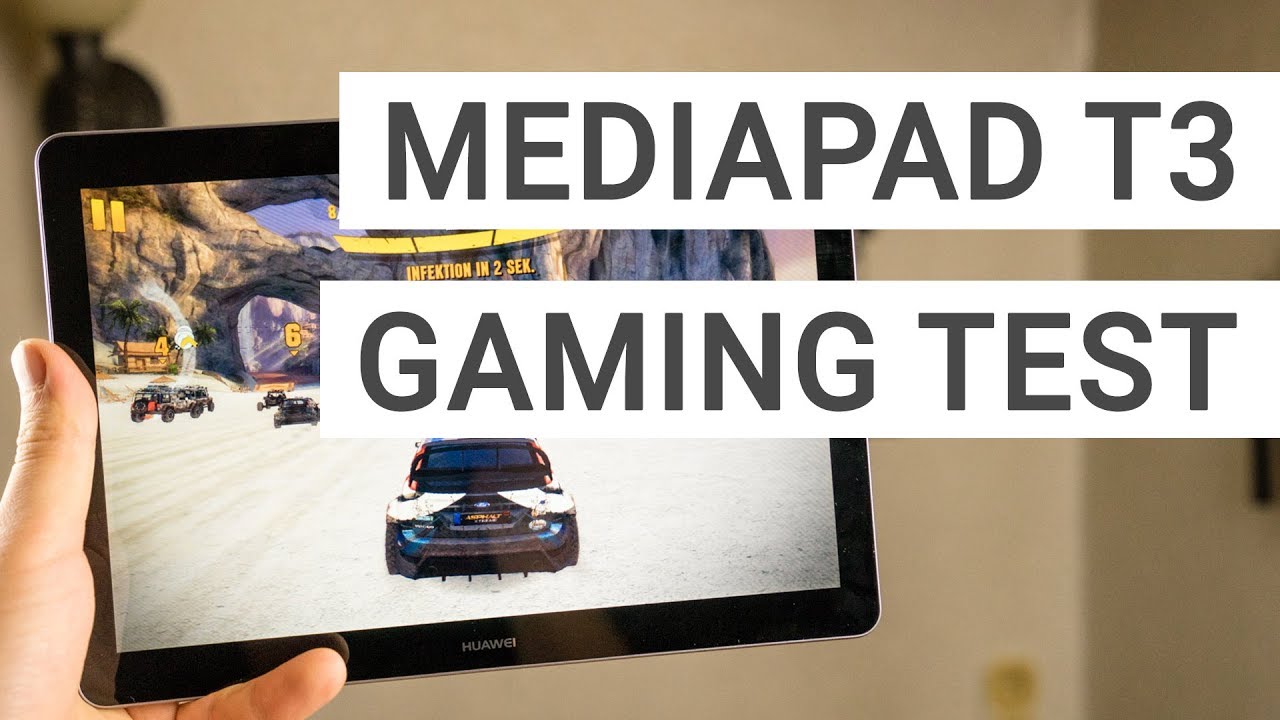 Huawei MediaPad T3 10 Gaming & Benchmark Review