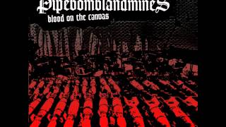 PipebombLandmines - Dance with me into the graveyard