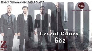 Levent Güneş - Göz I EDHO 5. ve 6. Sezon Orijinal Dizi Müzikleri © 2021 Z Müzik
