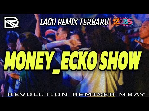 MONEY___Lagu Remix Terbaru_Delon Rmxr || Ecko_Show 2025