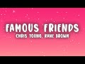 Chris Young Kane Brown Famous Friends Lyrics