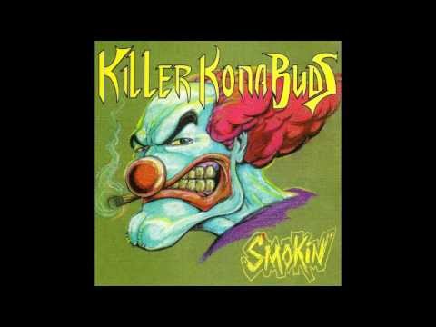 Killer Kona Buds - Smokin'