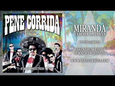 Pene Corrida - Vamos a la playa (Miranda)