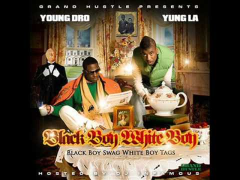 Young Dro Ft. Yung L.A. - Black Boy, White Boy