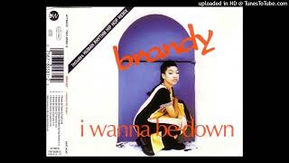 Brandy - I Wanna Be Down UNCENSORED Human Rhythm Hip Hop Remix feat. MC Lyte, Yo Yo &amp; Queen Latifah