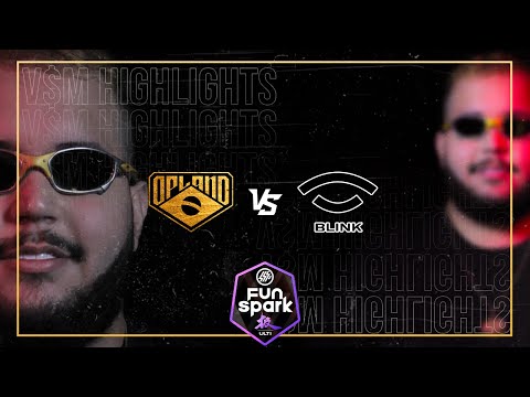 O PLANO x  BLINK - HIGHLIGHTS V$M  | Funspark ULTI 2021 |