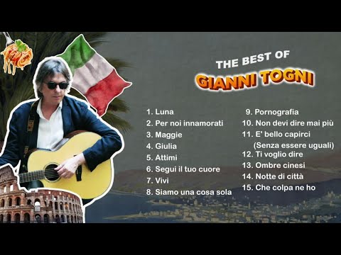 The Best of Gianni Togni - Il meglio di Gianni Togni