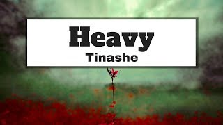 Tinashe - Heavy (Lyrics) | Panda Music