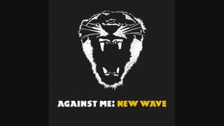 Against Me! - Thrash Unreal [HQ]