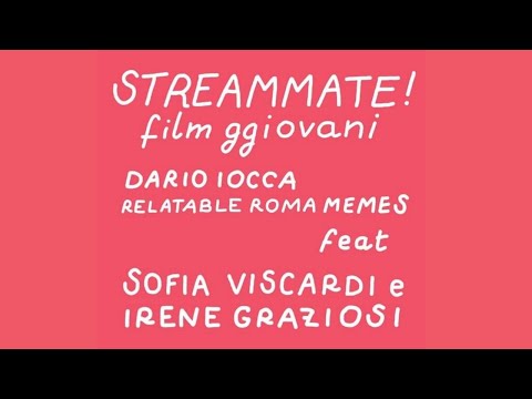 decamerette: 20/05 ore 19:00 - StreamMate! "Film gggiovani" feat. Sofia Viscardi & Irene Graziosi