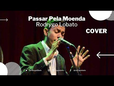 RODRIGO LOBATO | PASSAR PELA MOENDA [Cover]