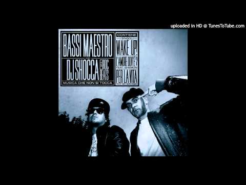 Bassi Maestro & DJ Shocca - Per la vita ( PanoRemix )