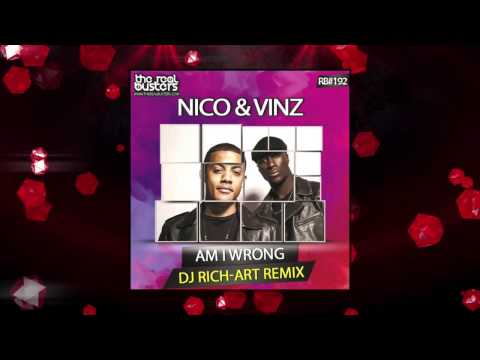 Nico & Vinz - Am I Wrong (DJ Rich-Art Remix)