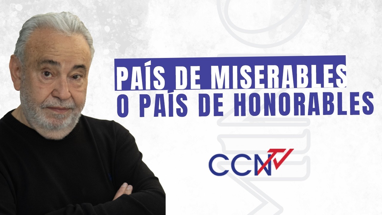 País de miserables o país de honorables | CCN Online | Apóstol Raúl Ávila